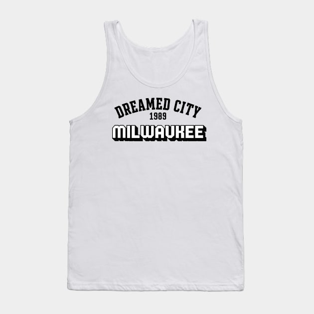 Dreamed city Milwaukee Tank Top by Delix_shop